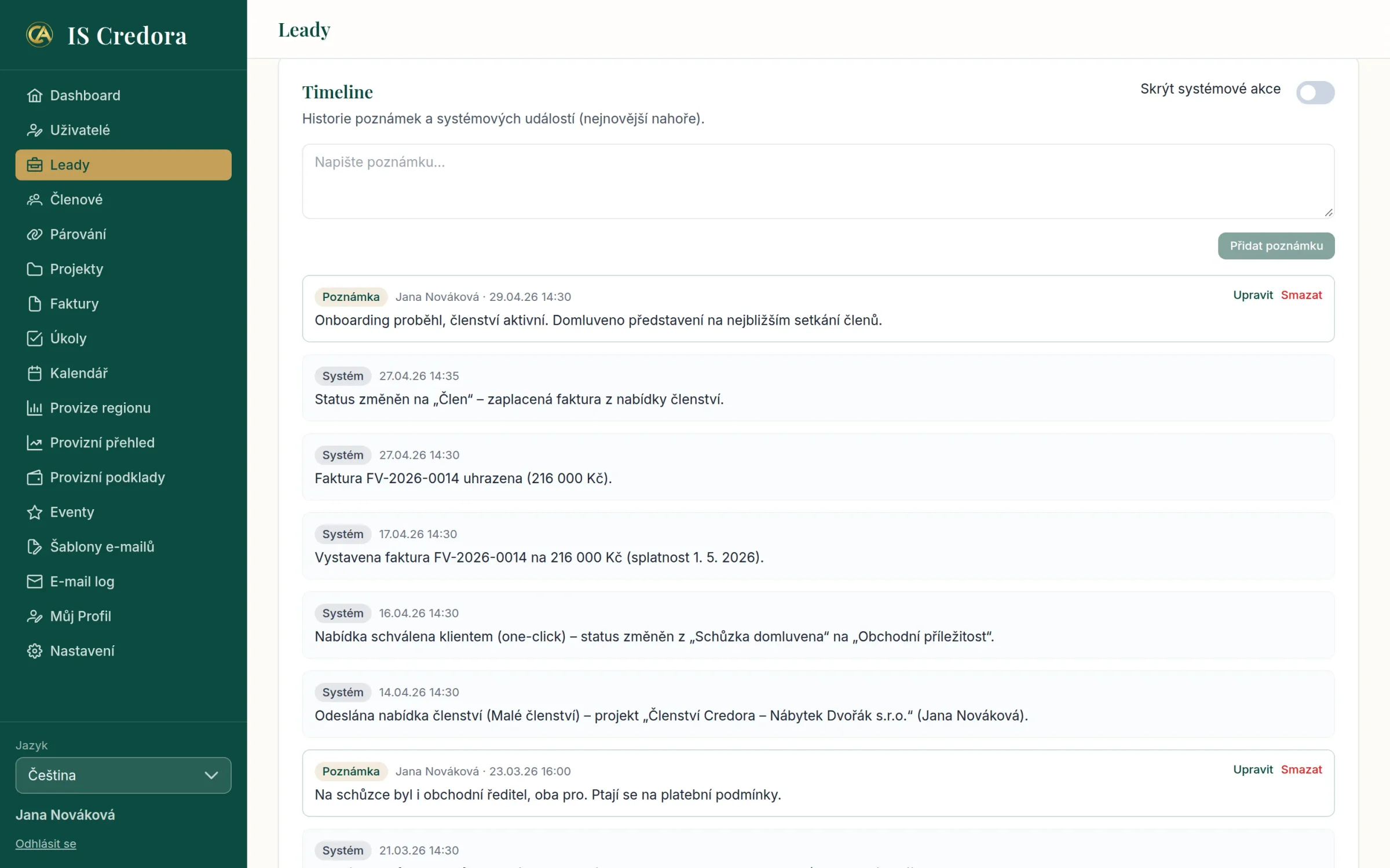 Timeline leadu: pole pro novou poznámku a pod ním historie od nejnovější, poznámky tajemníka i systémové události jako odeslaná nabídka členství, nabídka schválená klientem jedním kliknutím, vystavená a uhrazená faktura a změna stavu na Člen