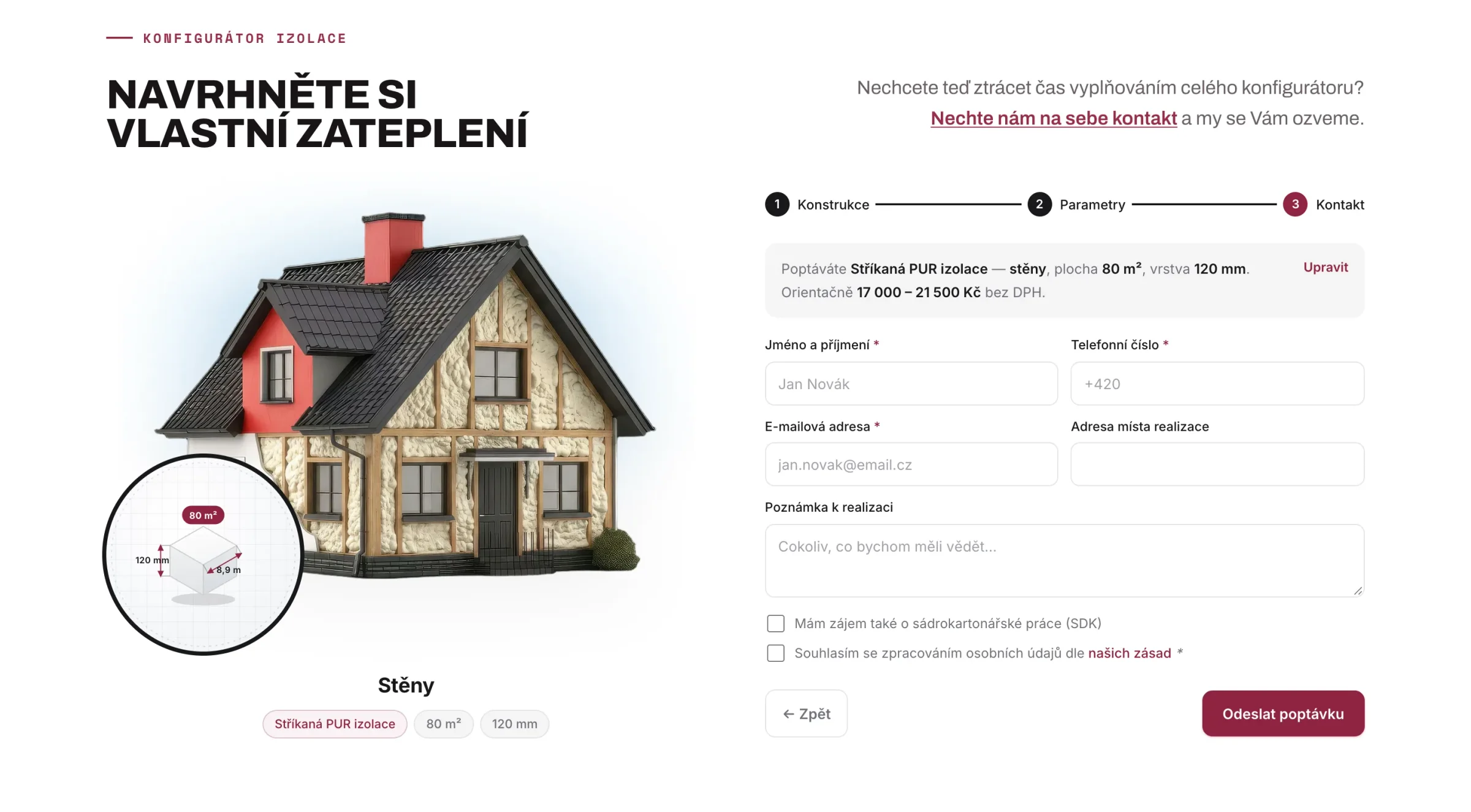 Poslední krok konfigurátoru: shrnutí poptávky stříkané PUR izolace na stěny 80 m² s vrstvou 120 mm a orientační cenou, vedle modelu domu formulář se jménem, telefonem, e-mailem, adresou a tlačítkem Odeslat poptávku