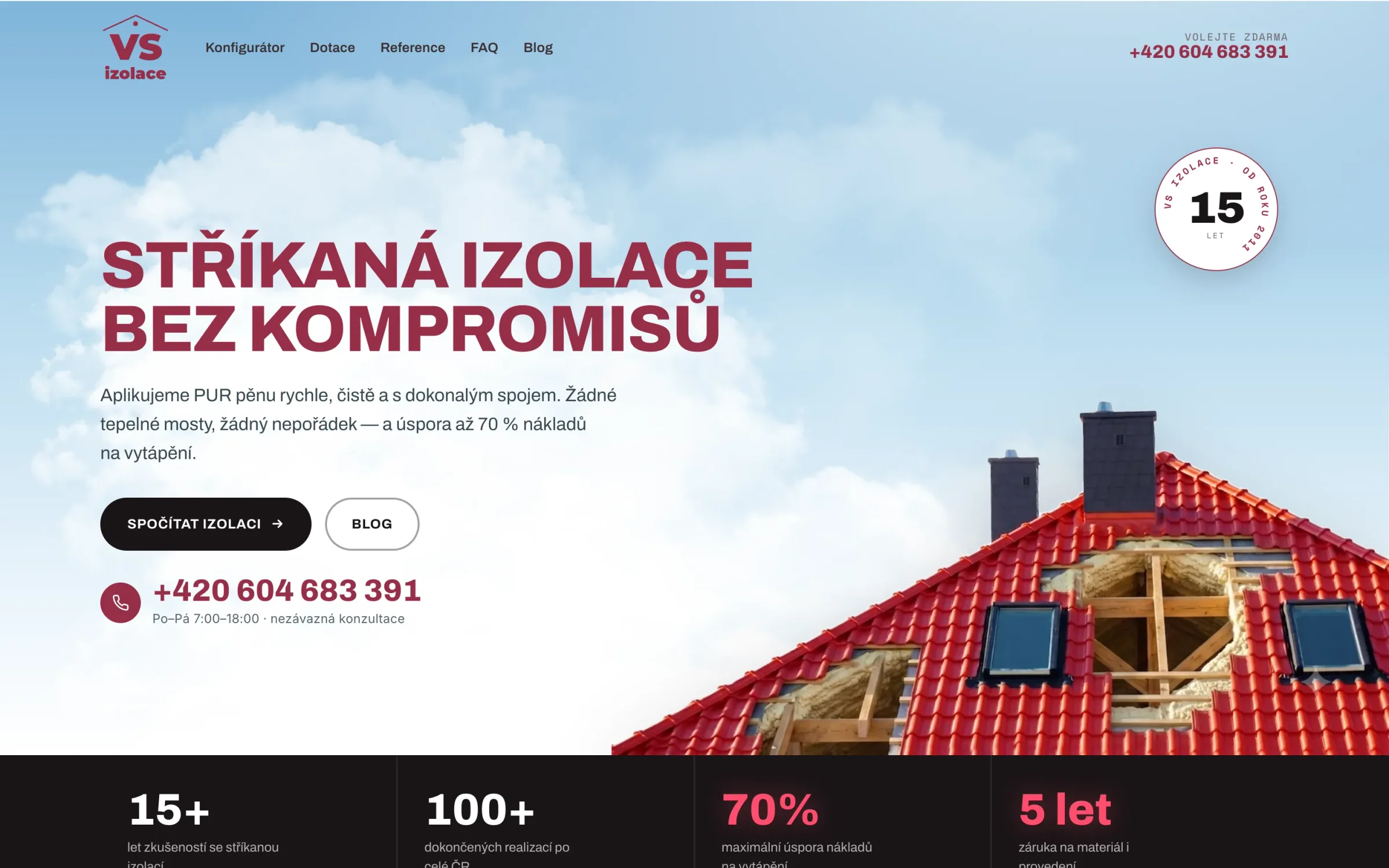 Úvodní stránka VS izolace: nadpis Stříkaná izolace bez kompromisů, tlačítka Spočítat izolaci a Blog, telefon a pod tím pruh s čísly 15+ let, 100+ realizací, 70 % úspora a 5 let záruka